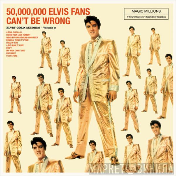 Elvis Presley - 50,000,000 Elvis Fans Can't Be Wrong (Elvis' Gold Records, Vol. 2)