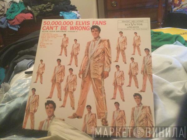  Elvis Presley  - 50,000,000 Elvis Fans Can't Be Wrong (Elvis' Gold Records, Vol. 2)