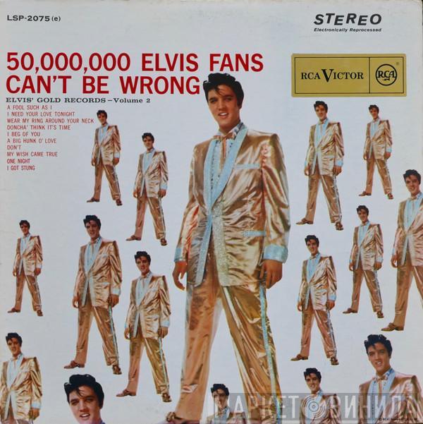  Elvis Presley  - 50,000,000 Elvis Fans Can't Be Wrong (Elvis' Gold Records, Vol. 2)