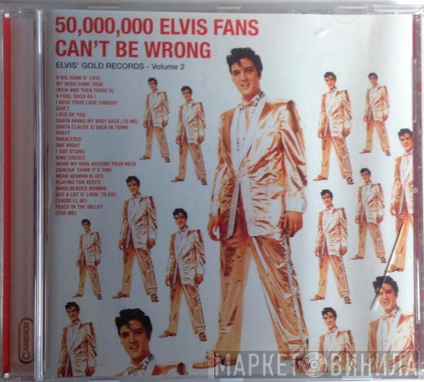  Elvis Presley  - 50,000,000 Elvis Fans Can't Be Wrong (Elvis' Gold Records, Vol. 2)