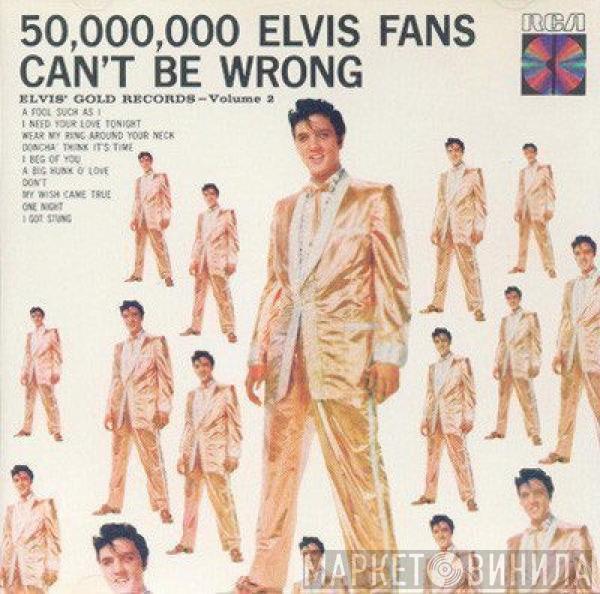  Elvis Presley  - 50,000,000 Elvis Fans Can't Be Wrong (Elvis' Gold Records, Vol. 2)