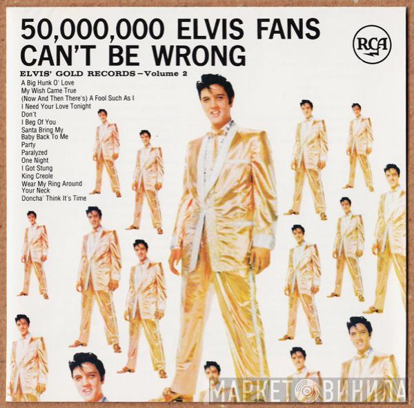  Elvis Presley  - 50,000,000 Elvis Fans Can't Be Wrong (Elvis' Gold Records, Vol. 2)