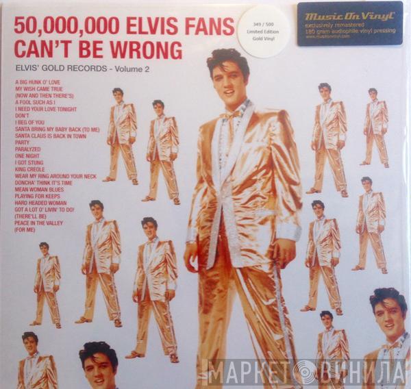  Elvis Presley  - 50,000,000 Elvis Fans Can't Be Wrong (Elvis' Gold Records, Vol. 2)