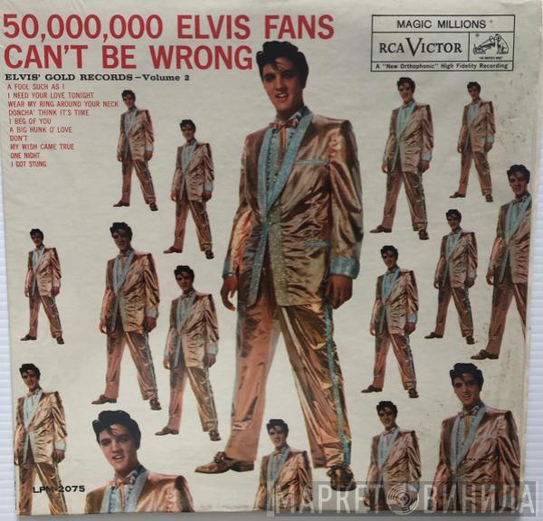  Elvis Presley  - 50,000,000 Elvis Fans Can't Be Wrong (Elvis' Gold Records - Volume 2)