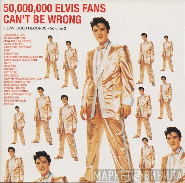  Elvis Presley  - 50,000,000 Elvis Fans Can't Be Wrong (Elvis' Gold Records - Volume 2)