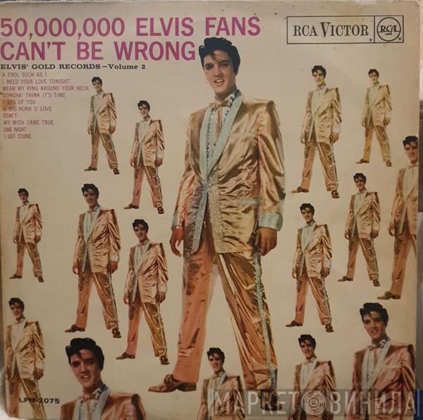  Elvis Presley  - 50,000,000 Elvis Fans Can't Be Wrong (Elvis' Gold Records - Volume 2)