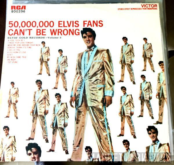  Elvis Presley  - 50,000,000 Elvis Fans Can't Be Wrong  (Elvis' Gold Records Volume 2)