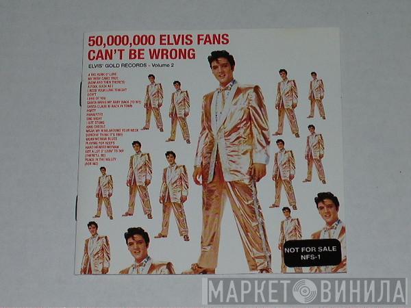  Elvis Presley  - 50,000,000 Elvis Fans Can't Be Wrong - Elvis' Gold Records - Volume 2