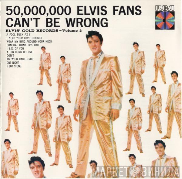 Elvis Presley  - 50,000,000 Elvis Fans Can't Be Wrong Elvis Gold Records - Volume 2