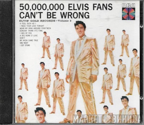  Elvis Presley  - 50,000,000 Elvis Fans Can't Be Wrong Elvis Gold Records - Volume 2