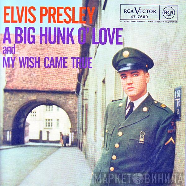 Elvis Presley - A Big Hunk Of Love