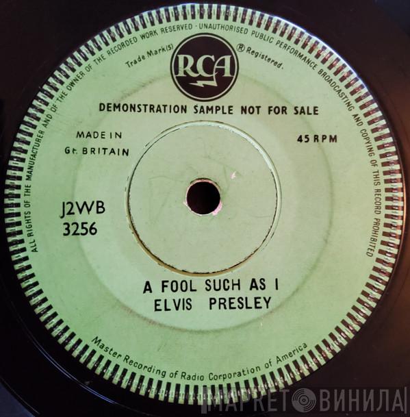  Elvis Presley  - A Fool Such As I