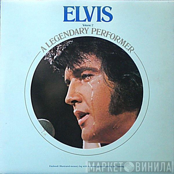 Elvis Presley - A Legendary Performer - Volume 2