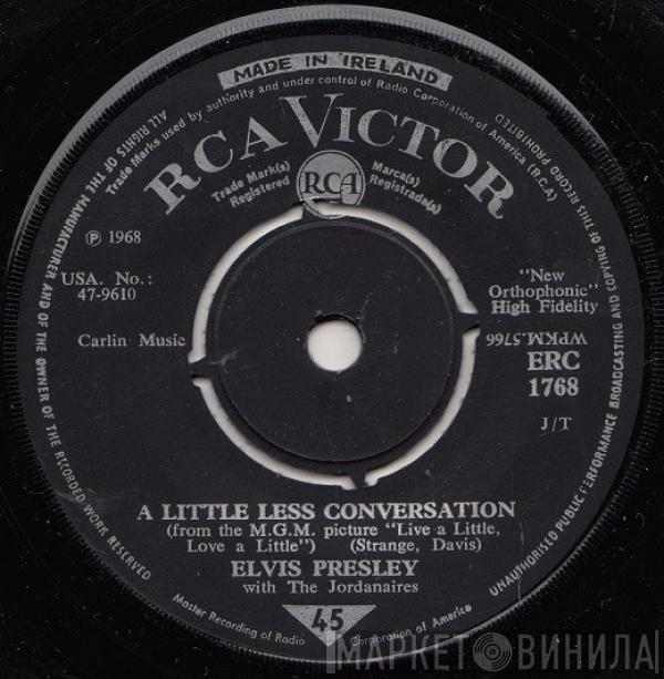  Elvis Presley  - A Little Less Conversation