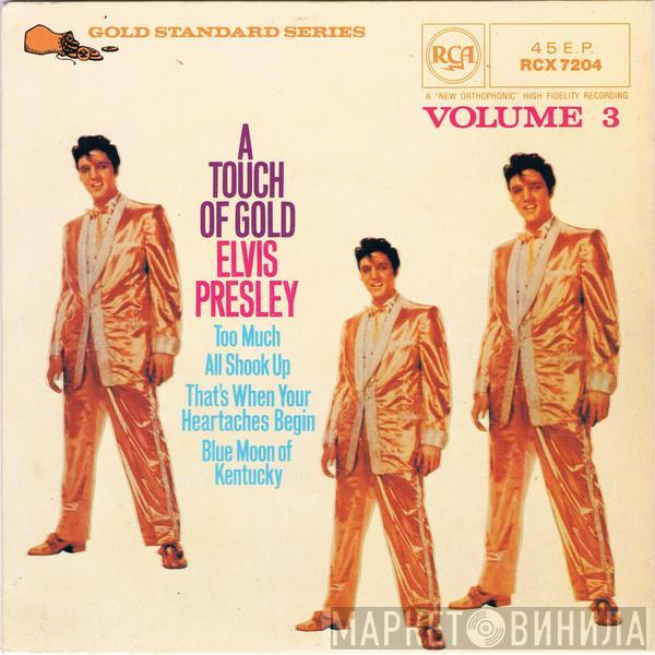 Elvis Presley - A Touch Of Gold Volume 3