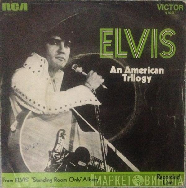  Elvis Presley  - An American Trilogy