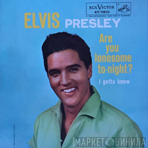  Elvis Presley  - Are You Lonesome To-Night?