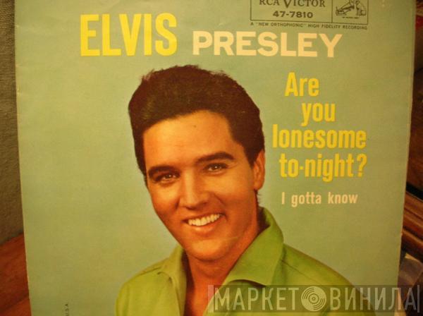  Elvis Presley  - Are You Lonesome To-Night?