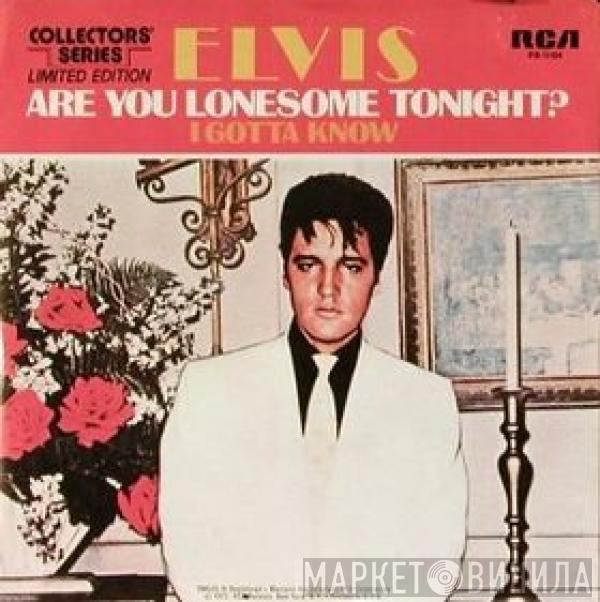  Elvis Presley  - Are You Lonesome Tonight ?