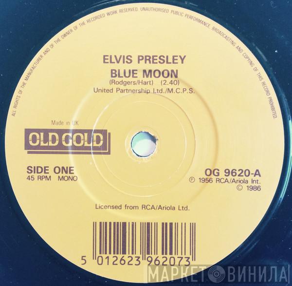 Elvis Presley - Blue Moon / I Don't Care If The Sun Don't Shine