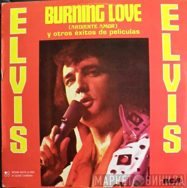  Elvis Presley  - Burning Love (Ardiente Amor) y Otros Exitos de Peliculas