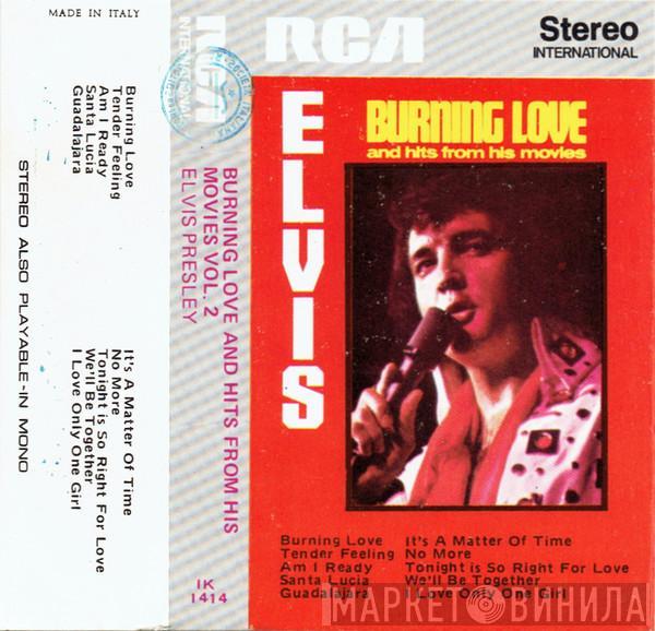  Elvis Presley  - Burning Love And Hits From His Movies Vol. 2