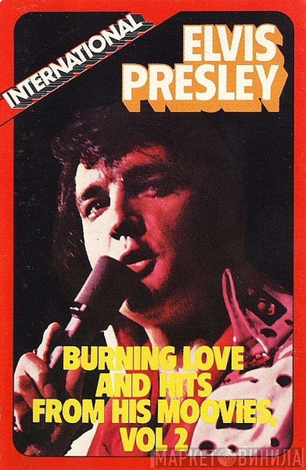  Elvis Presley  - Burning Love And Hits From His Movies, Vol. 2