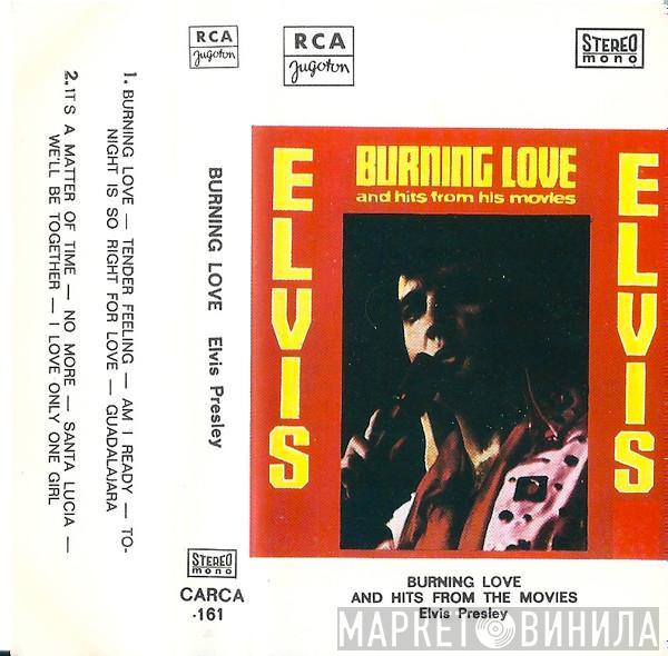  Elvis Presley  - Burning Love And Hits From His Movies