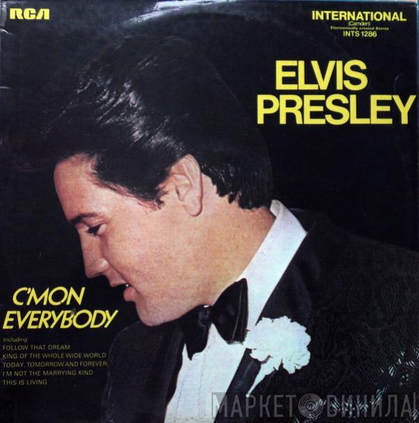 Elvis Presley - C'mon Everybody