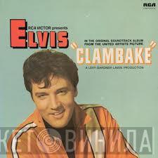  Elvis Presley  - Clambake