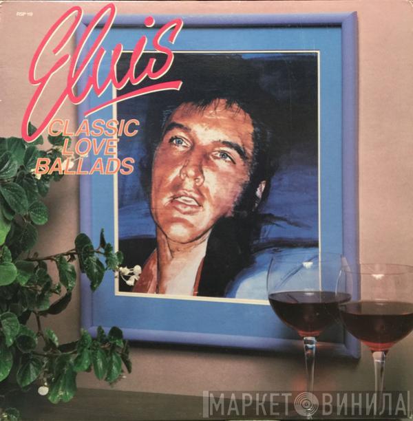  Elvis Presley  - Classic Love Ballads