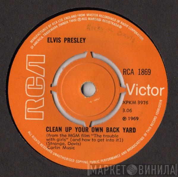 Elvis Presley - Clean Up Your Own Back Yard
