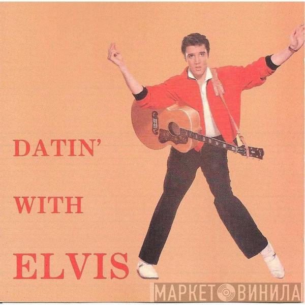 Elvis Presley - Datin' With Elvis