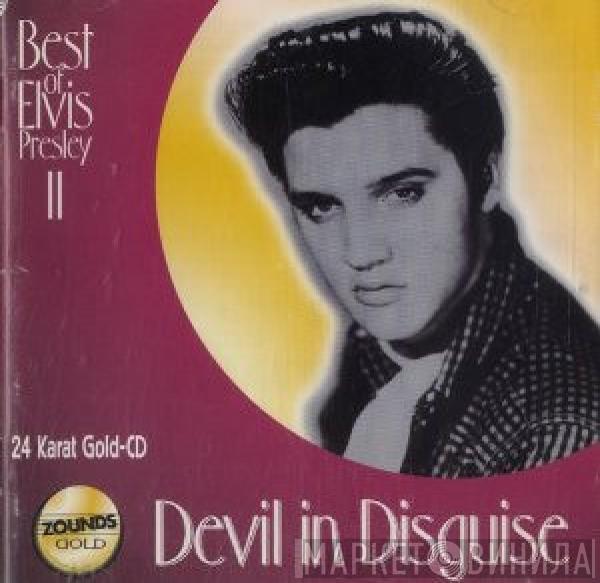 Elvis Presley - Devil In Disguise: Best Of Elvis Presley II