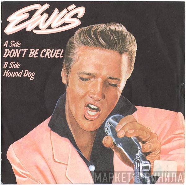  Elvis Presley  - Don't Be Cruel