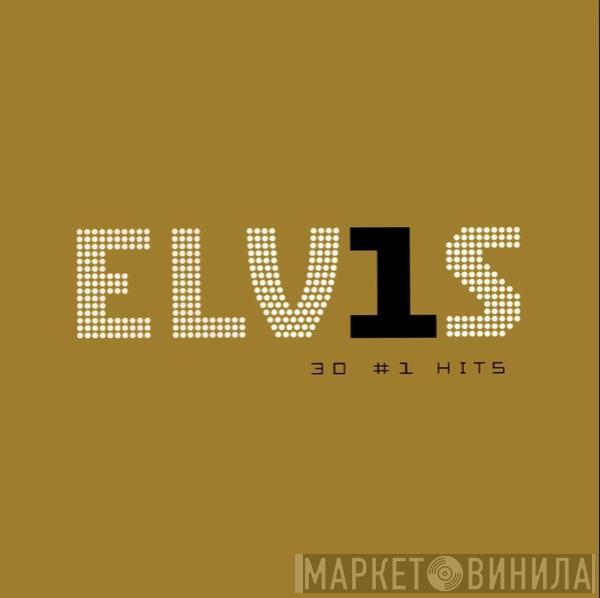  Elvis Presley  - ELV1S 30 #1 Hits