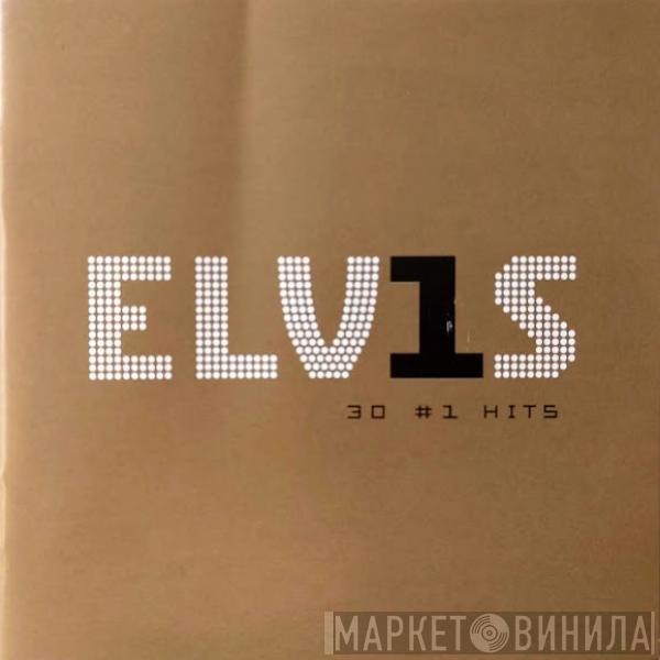  Elvis Presley  - ELV1S 30 #1 Hits
