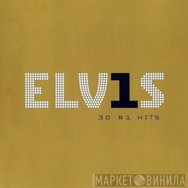  Elvis Presley  - ELV1S 30 #1 Hits