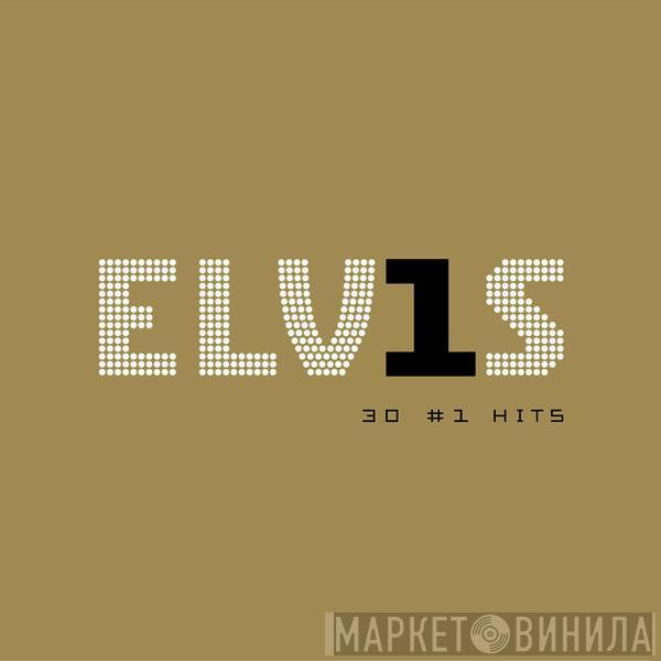  Elvis Presley  - ELV1S 30 #1 Hits