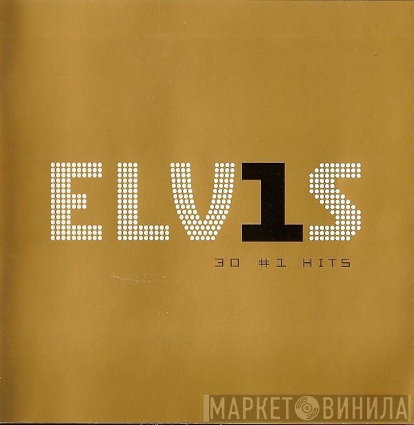  Elvis Presley  - ELV1S 30 #1 Hits