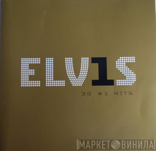 Elvis Presley - ELV1S 30 #1 Hits