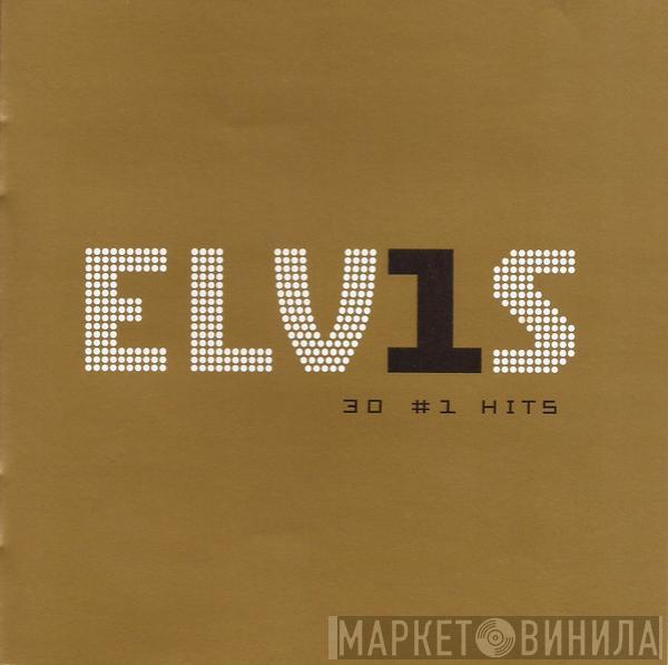  Elvis Presley  - ELV1S 30 #1 Hits
