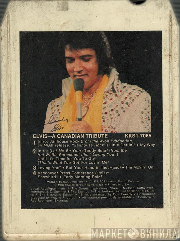  Elvis Presley  - Elvis: A Canadian Tribute