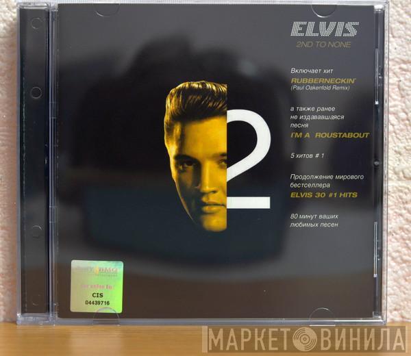  Elvis Presley  - Elvis 2nd To None