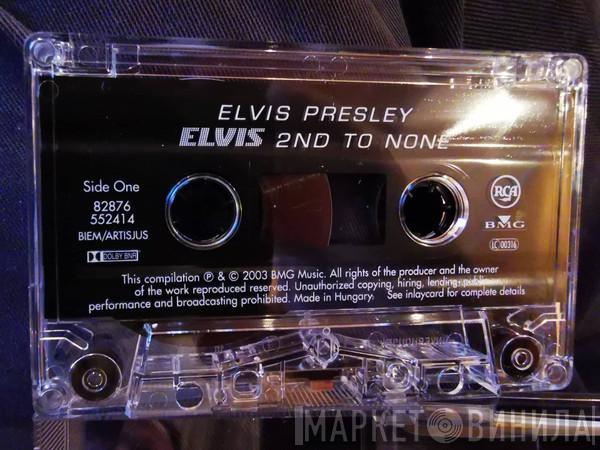  Elvis Presley  - Elvis 2nd To None