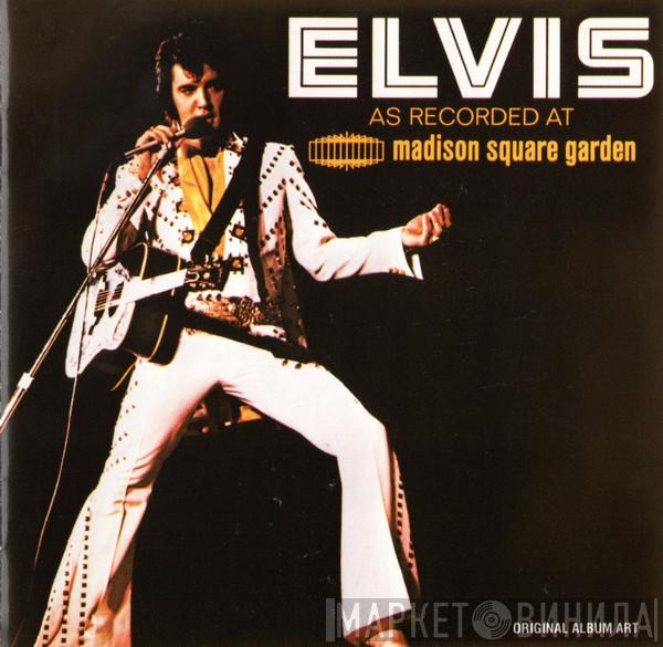 Elvis Presley - Elvis As Recorded At Madison Square Garden