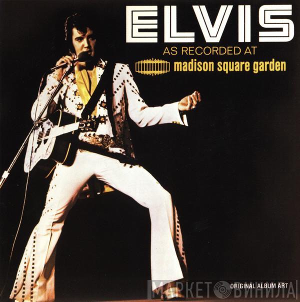  Elvis Presley  - Elvis As Recorded At Madison Square Garden
