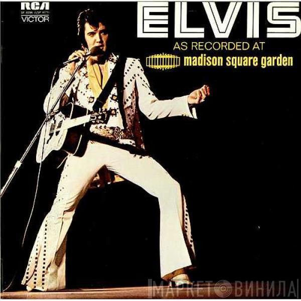  Elvis Presley  - Elvis As Recorded At Madison Square Garden