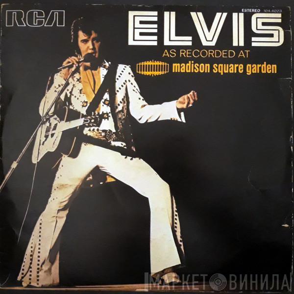  Elvis Presley  - Elvis As Recorded At Madison Square Garden