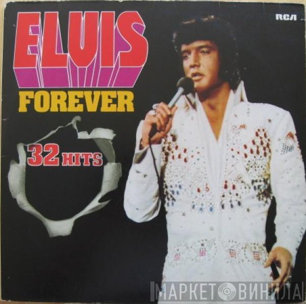  Elvis Presley  - Elvis Forever (32 Hits)